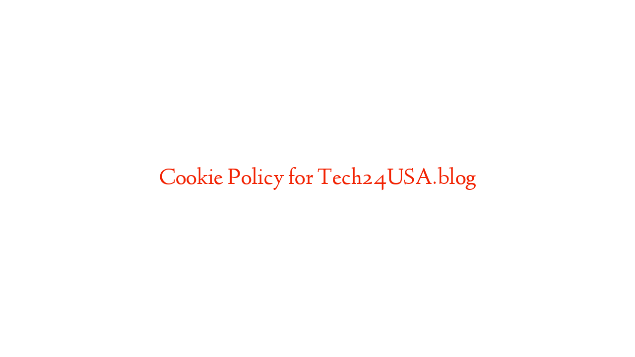 Cookie Policy for Tech24USA.blog